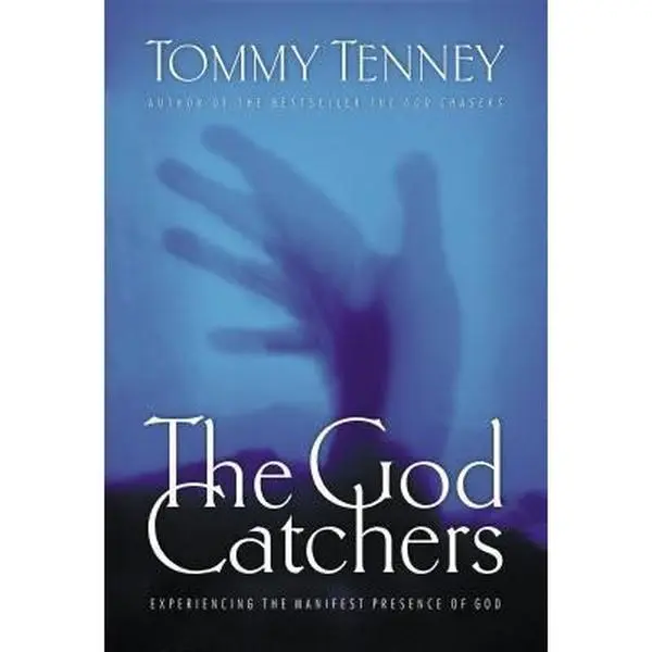 USED Book - The God Catchers: Experiencing the Manifest Presence of God by Tenney, Tommy (Paperback) - english