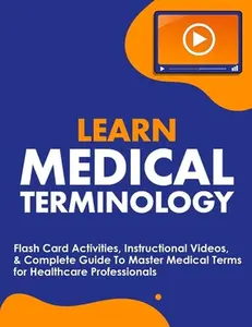 USED-Learn Medical Terminology: Flash Card Activities, Instructional Videos, & Complete Guide To Master Medical Terms for Healthcare Professionals by Nedu (Paperback)