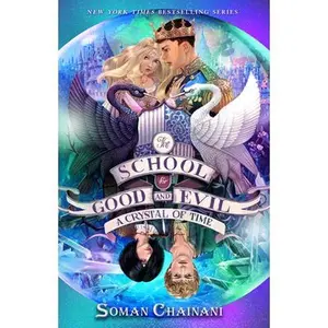 USED-The School for Good and Evil #5: A Crystal of Time: Now a Netflix Originals Movie by Chainani, Soman (Hardcover)