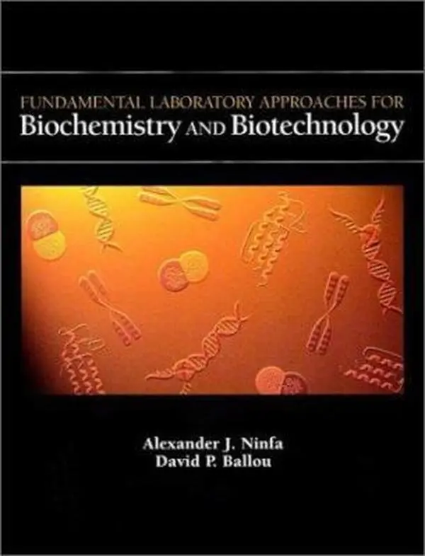 USED Book - Fundamental Laboratory Approaches for Biochemistry and Biotechnology by Alexander J. Ninfa (Paperback) - english