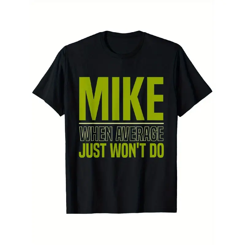 Mick when average can't do fun Mick T-shirt suitable for all men and women outdoor short-sleeved T-shirt all seasons 100 cotton material S-XXXL local community  Casual Streetwear Tshirt graphic tee men's t shirts funny graphic tee