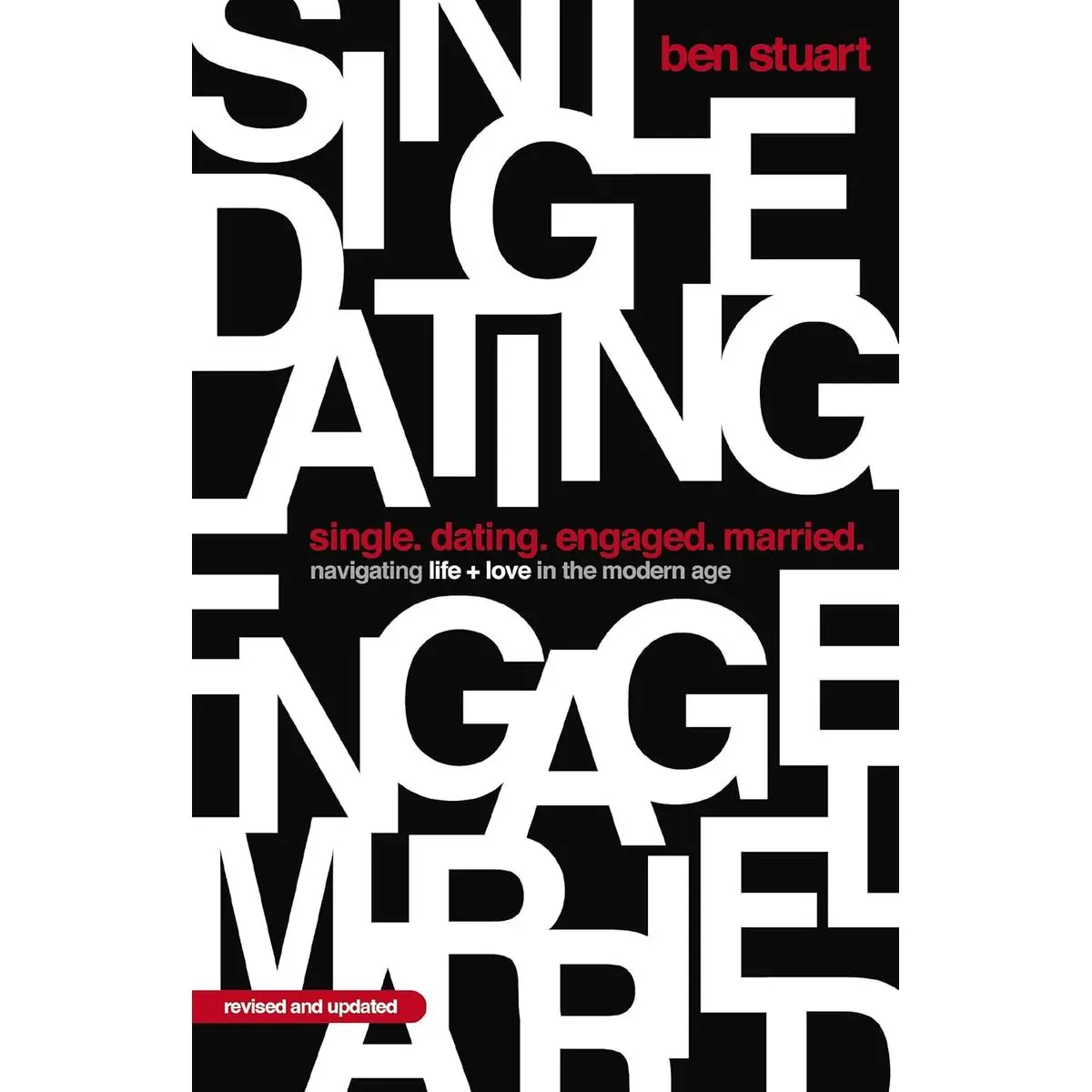 Single, Dating, Engaged, Married: Navigating Life and Love in the Modern Age Paperback – January 14, 2025