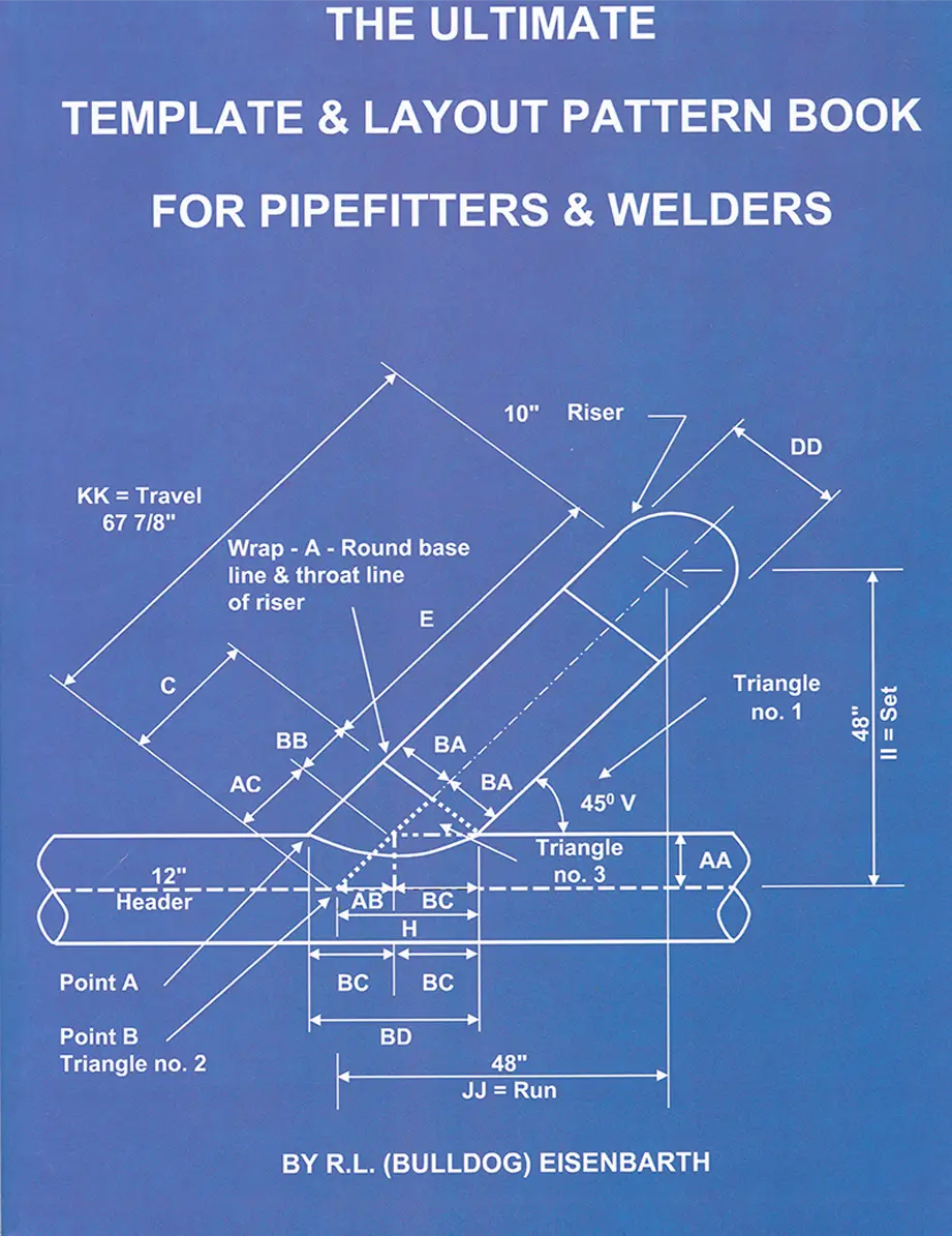 The Ultimate Template and Layout Pattern Book for Pipefitters and Welders