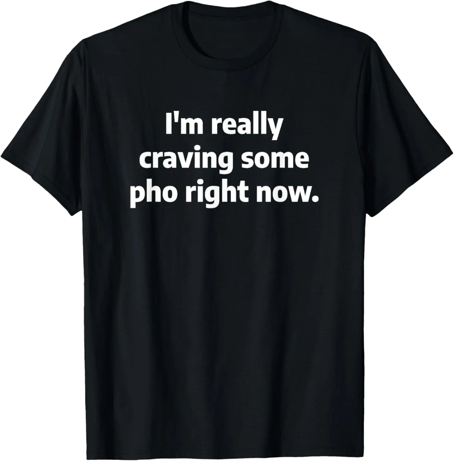 Women's 100% Cotton Vintage Everyday T-Shirt - Casual Distressed Graphic Clothes, Funny "I'm Really Craving Pho Noodles Right Now!" Vietnamese Top