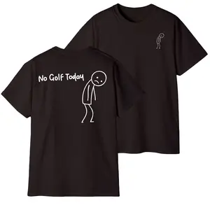 No Golf Today T-Shirt – Funny Golf Humor Graphic Tee, Relaxed Fit Casual Shirt, Everyday Wear Gift for Men and Women