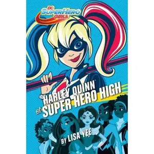 USED-Harley Quinn at Super Hero High (DC Super Hero Girls) by Yee, Lisa (Hardcover)