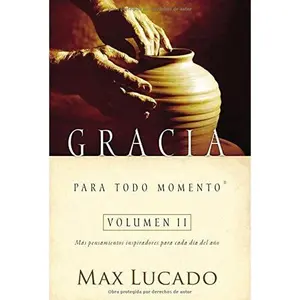 USED-Gracia Para Todo Momento / Grace for the Moment (Spanish Edition) by Max Lucado (Hardcover)