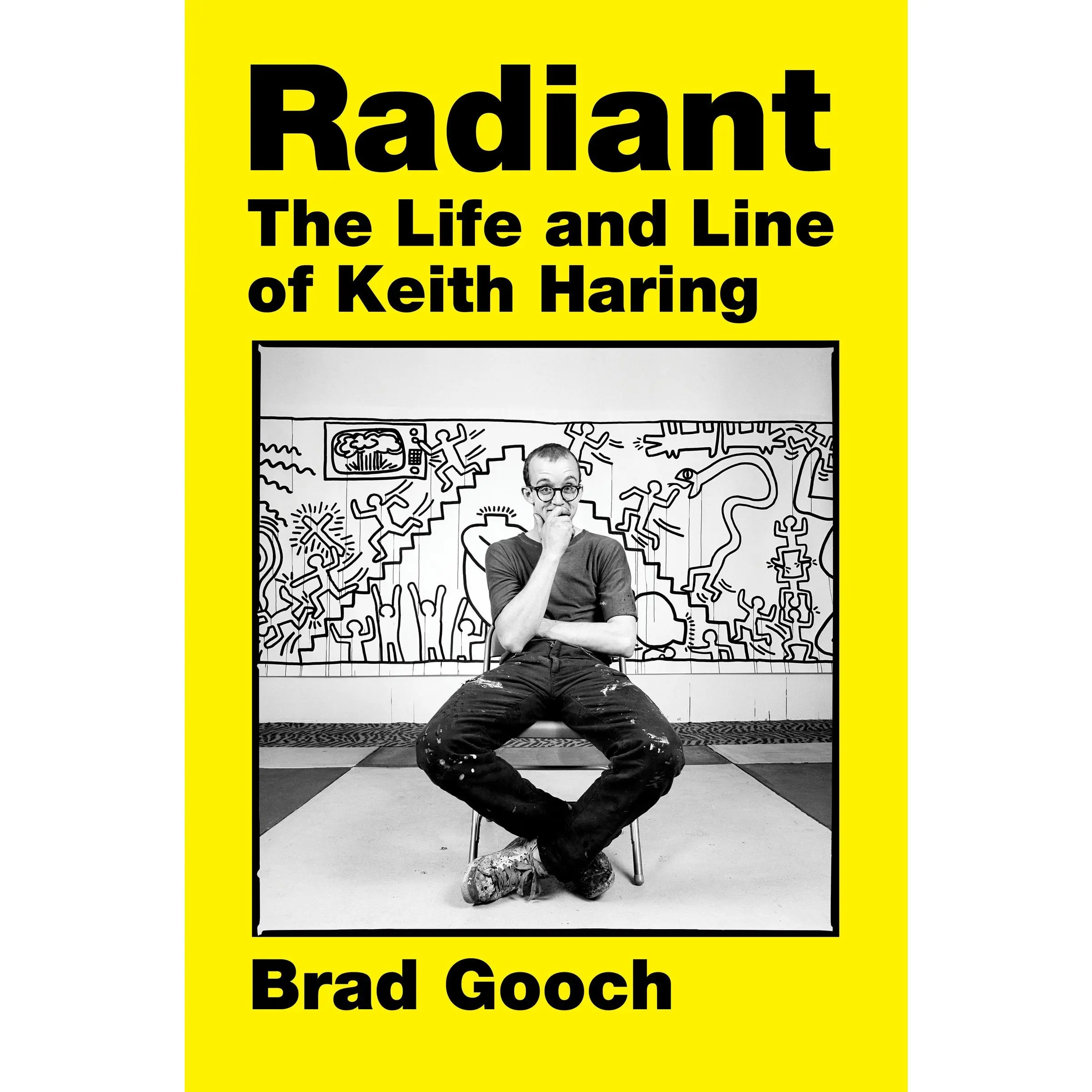 Radiant: The Life and Line of Keith Haring by Brad Gooch [Hardback Book]