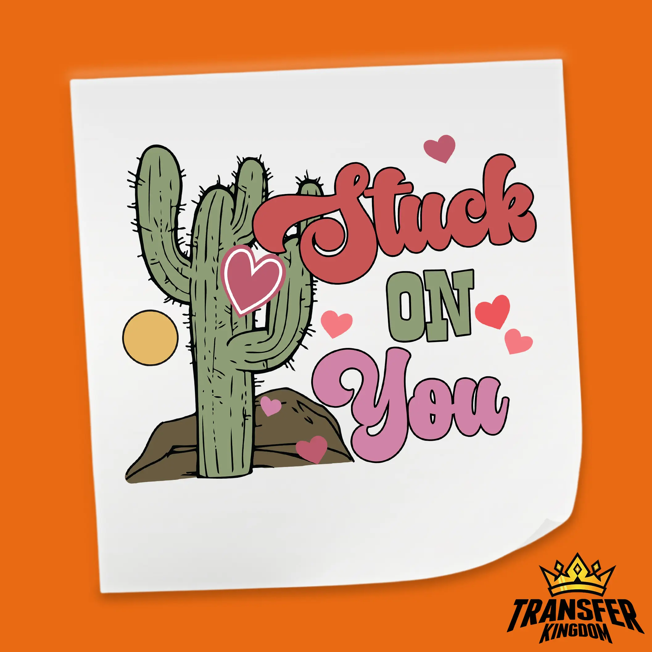 Stuck On You Design - Valentine's Day DTF Heat Transfer Sheet