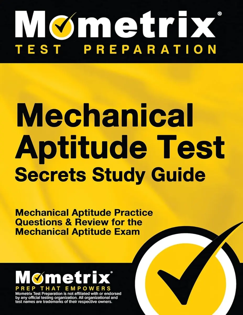 Mechanical Aptitude Test Secrets Study Guide: Mechanical Aptitude Practice Questions & Review ...