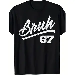 Bruh 67 Meme T-Shirt for Boys & - Funny Number 6 & 7 Design, Youth Casual Short Sleeve Tee with White Cursive Lettering & Number 67 Print, Loose Fit Kids Sizes 130-160 (EU 26-38) - Funny Gift (3-13Y)