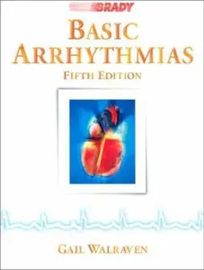 USED-Basic Arrhythmias (5th Edition) by Gail Walraven (Paperback)
