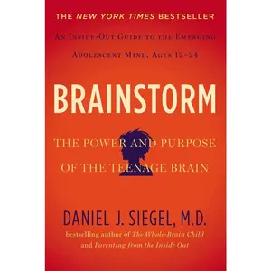USED-Brainstorm: The Power and Purpose of the Teenage Brain by Siegel, Daniel J. (Paperback)