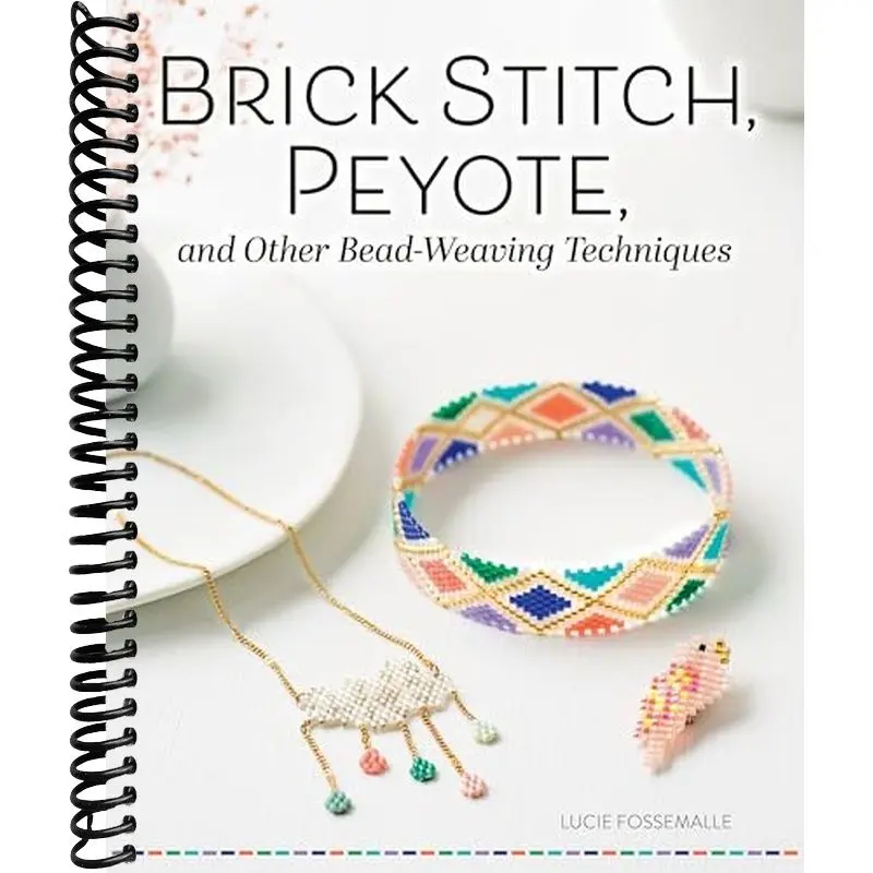 Classic Brick Stitch, Peyote & Other Bead-Weaving Techniques Book (Fox Chapel Publishing) - 11 Beautiful Jewelry Projects, Visual Instructions for Loom Weaving, Beads Making, Circular Peyote, Cross-Weave