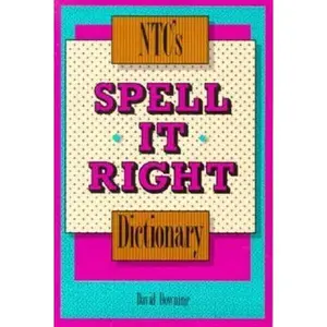 USED-NTC's Spell It Right Dictionary by David C. Downing (Paperback)