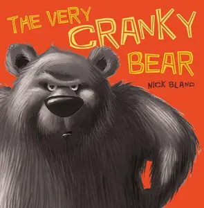 USED-The Very Cranky Bear by Bland, Nick (Hardcover)