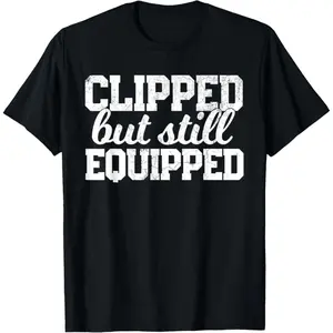 Funny Post Vasectomy Shirt – Perfect Joke Gift for Father’s Day or Husband