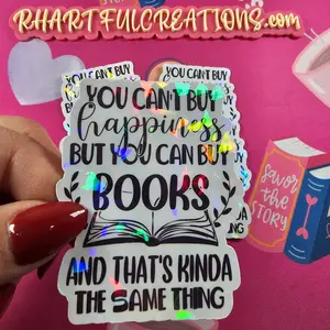 You Can’t Buy Happiness But You Can Buy Books Sticker | Holographic Book Lover Gift | Handmade Bookish Quote Decal