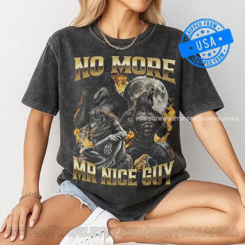 No More Mr Nice Guy Wolf Comfort Colors Tee | Funny Meme Wolf T-shirt, Ironic Alpha Male Design Merch vintage style Christmas Holiday Birthday Funny Mens T Shirt