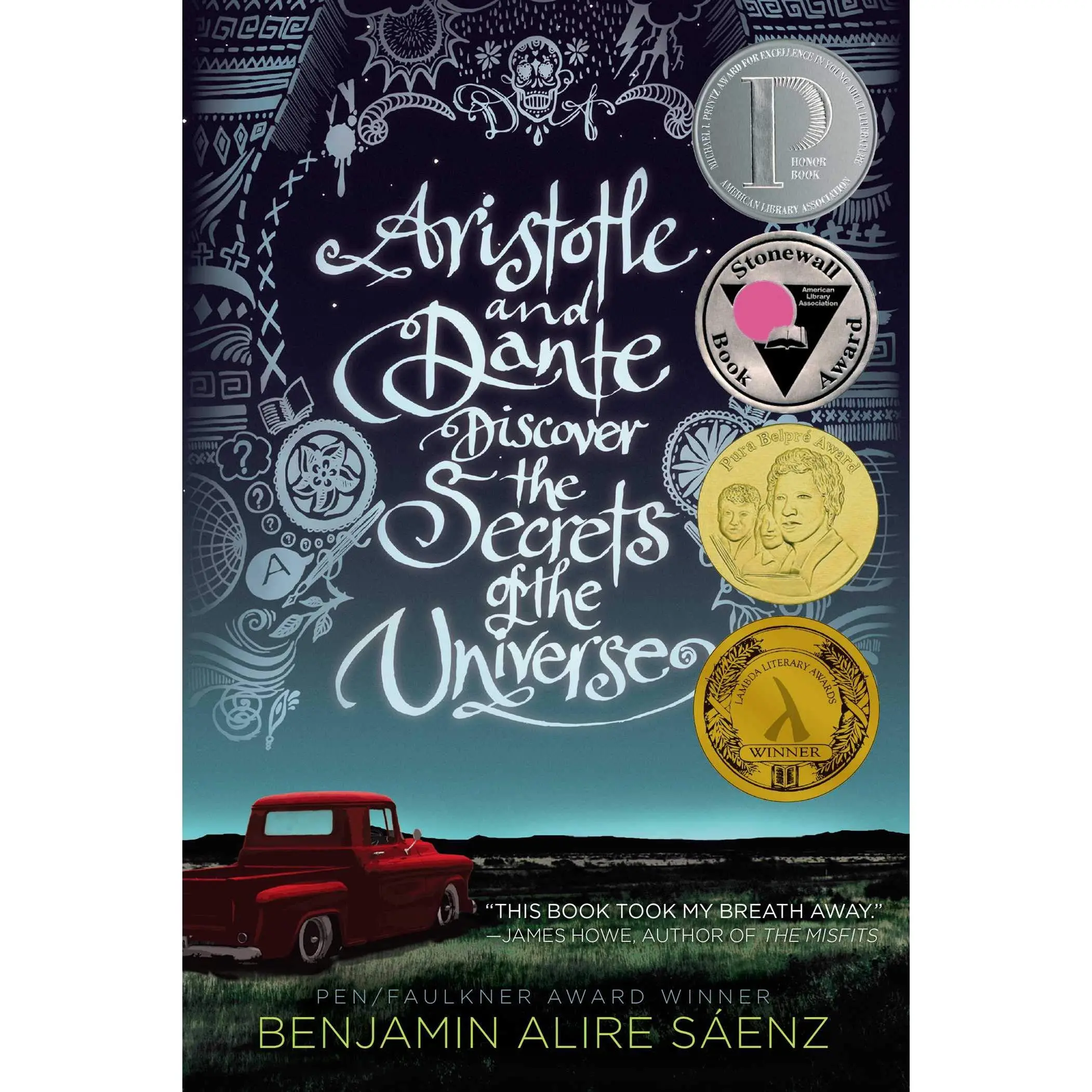Aristotle and Dante Discover the Secrets of the Universe -- Benjamin Alire Sáenz - Paperback
