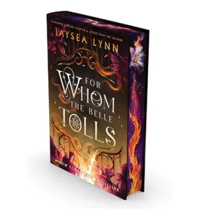 For Whom the Belle Tolls (Deluxe Limited Edition) (Hell's Belles) Hardcover