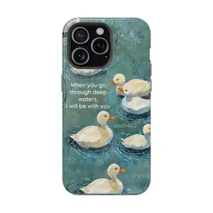 Christian Phone Case - Isaiah 43:2 Scripture & Cute Duck Design for iPhone | Cover for IPhone 16 15 14 13 12 SE Max Pro Samsung galaxy, Gift for her