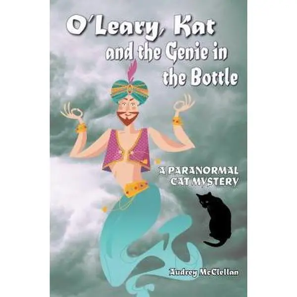 USED-O'Leary, Kat and the Genie in the Bottle: A paranormal cat mystery by McClellan, Audrey (Paperback)