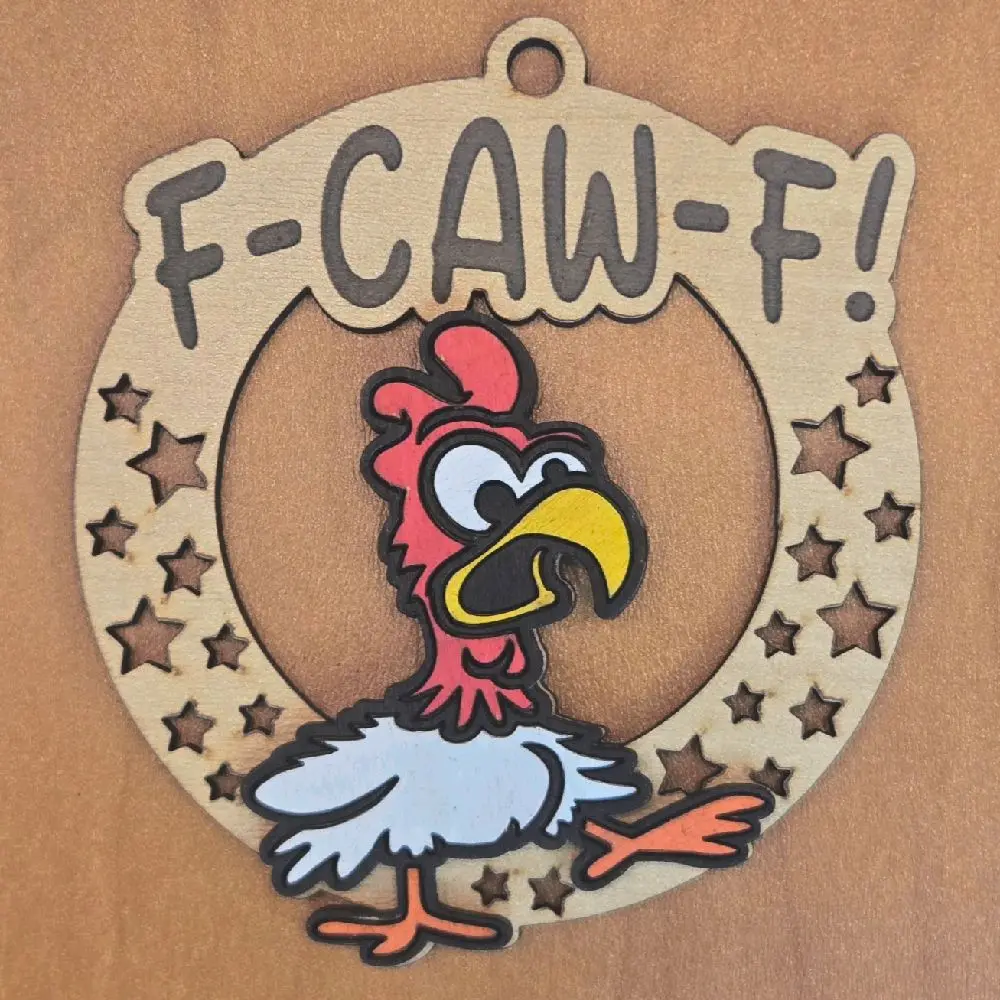 Angry, Sassy, Pun, Funny Chicken F-Caw-F Wooden, Hanging, Ornament, Decor