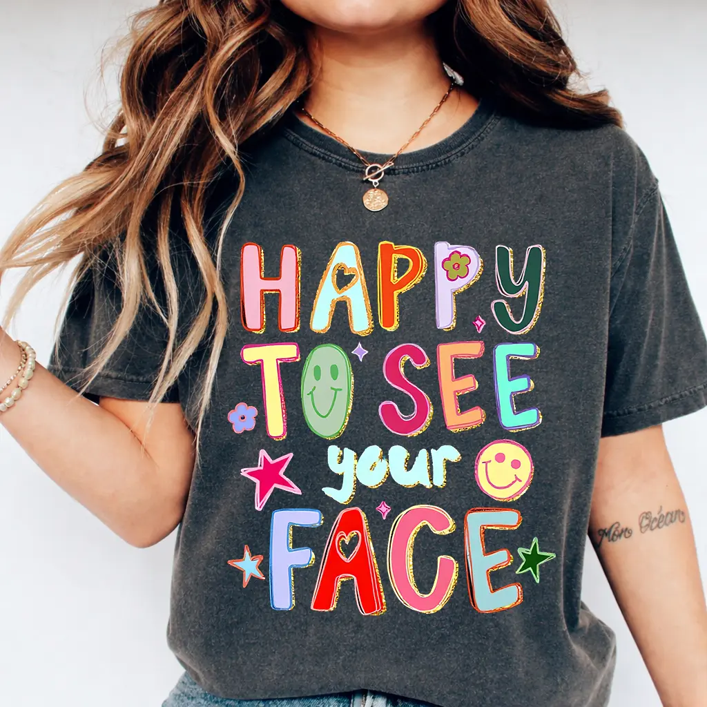 Happy to See Your Face Teacher Comfort Shirt Hand Drawn Colorful Doodle Stars Messy Glitter Teacher T-shirt Appreciation Gift Tee,Oversized tshirts for Women