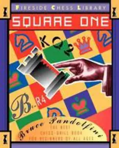 USED-Square One: A Chess Drill Book for Beginners by Pandolfini, Bruce (Paperback)