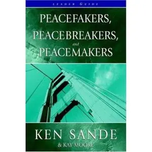 USED-Peacefakers, Peacebreakers, and Peacemakers Leader Guide by Sande (Paperback)