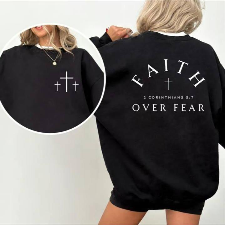 Faith Over Fear Sweatshirt, Bible Verse Christian Pullover, Inspirational Quote, Cozy Fleece Sweatshirt, Everyday Casual