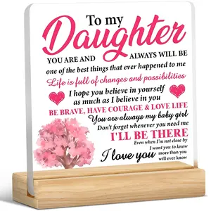To My Daughter Acrylic Desktop Plaque, Birthday Gift for Daughter, Inspirational Gift for Daughter, Home Decor, Creative Desktop Decoration, Acrylic Desktop Decoration, Desktop Ornament