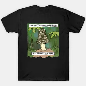 Motivational Morel Mushroom Man T-Shirt YS9