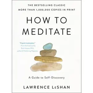 USED-How to Meditate: A Guide to Self-Discovery by Leshan, Lawrence (Paperback)