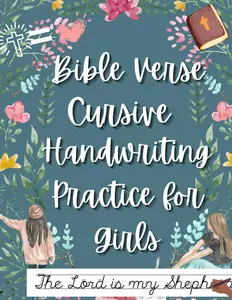 Bible Verse Handwriting Practice for Girls: Improve Cursive Penmanship and Memorize Scripture