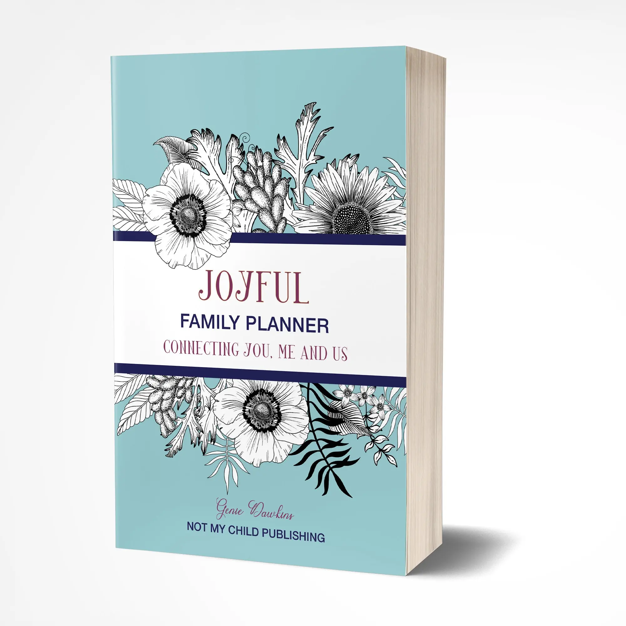 The Joyful Family Planner: 90-Day Neurodivergent Family Organizer by Genie Dawkins