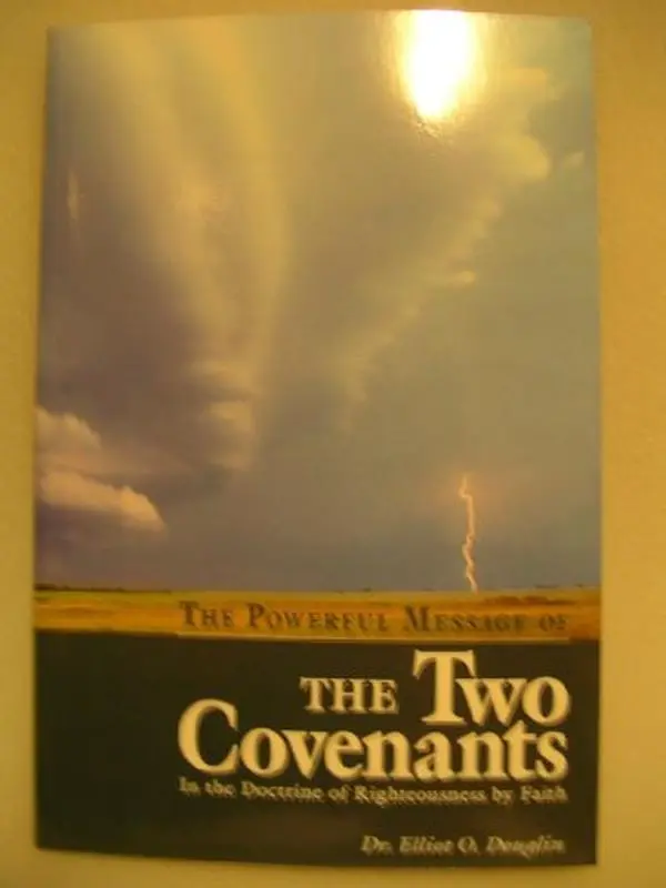 USED Book - The Powerful Message of the Two Covenants (In the Doctrine of Righteousness by Faith) by Dr. Elliot O. Douglin (Paperback) - English