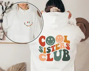 Cool Sisters Club Sweatshirt, Sister Hoodi, Sister Birthday Gift, Sister Gifts, Sister Sweatshirt Comfort Cotton Womenswear Breathable