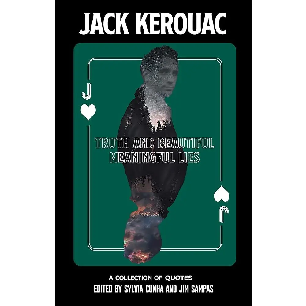 Trade Paperback Quote Book: Truth and Meaningful Lies - Jack Kerouac Beat Poetry for Inspiration, Post-WWII American Literature, Literary Gift & Reference for Kerouac Enthusiasts, Reference For Kerouac Readers