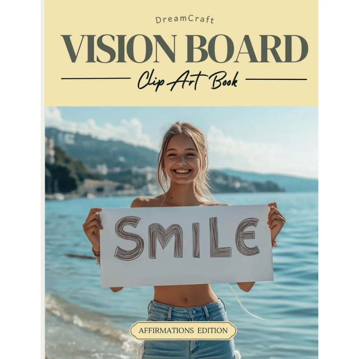 2025 DreamCraft Positive Affirmations Vision Board Clip Art Book: Manifest Your Best Life with 600+ Empowering Words, Quotes, and Phrases (Ultimate Vision Board Supplies) Paperback – December 30, 2024