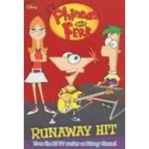 USED-Phineas and Ferb: Runaway Hit by Bergen, Lara (Paperback)