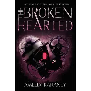 The Brokenhearted (Brokenhearted: Volume Number 1) by Amelia Kahaney [Paperback Book]