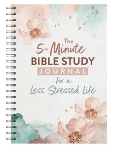 The 5-minute Bible Study Journal for a Less Stressed Life