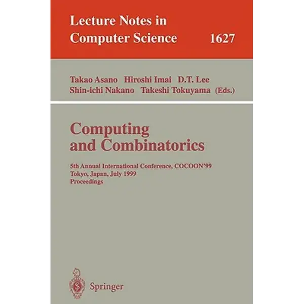 Computing and Combinatorics: 5th Annual International Conference, Cocoon'99, Tokyo, Japan, July 26-28, 1999, Proceedings - Paperback
