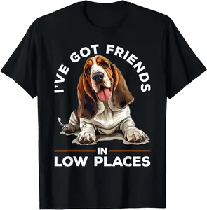 100% Cotton Top Basset Hound Dog Breed I've Got Friends in Low Places T-Shirt