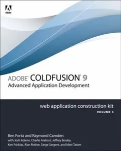 USED-Adobe Coldfusion 9 Web Application Construction Kit, Volume 3: Advanced Application Development by Forta, Ben (Paperback)