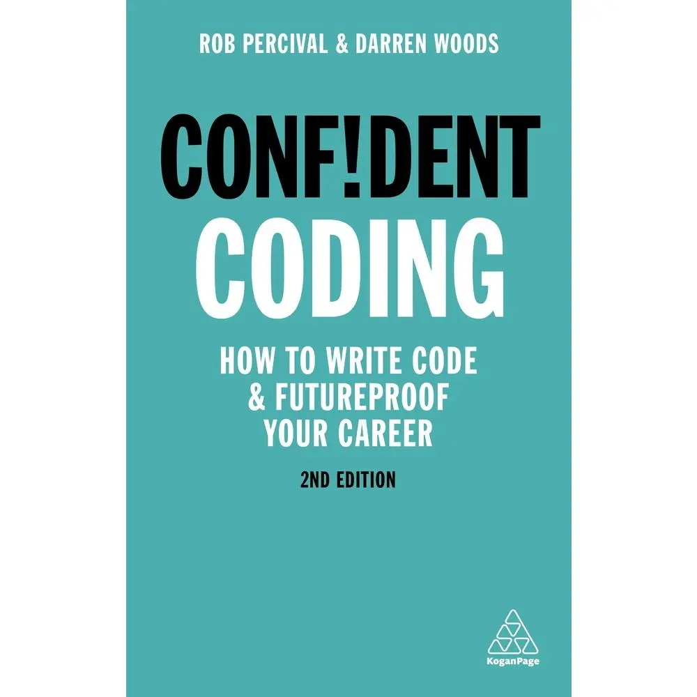 USED Book - Confident Coding: How to Write Code and Futureproof Your Career by Percival, Rob (Paperback) - english