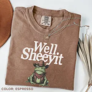 Comfort Colors Well Sheeyit Shirt, Funny Country Humor T-shirt, Western Frog Meme T-Shirt, Southern Toad Graphic Tee, Adult Humor Gift
