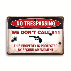 Metal aluminum Plate No Trespassing Sign - 8x12in Rustic Retro Decorative Warning Sign with Humorous We Dont Call 911 Message - Private Property Security Sign for Wall Hanging - Multipurpose Vintage Bar Metal Poster